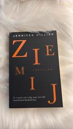Jennifer Hillier - Zie mij, Jennifer Hillier, Ophalen of Verzenden, Zo goed als nieuw, Nederland