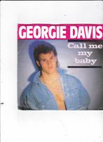 Single Georgie Davis - Call me my baby, Cd's en Dvd's, Vinyl Singles, Gebruikt, 7 inch, Single, Dance
