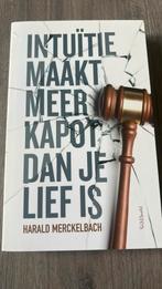 Intuïtie maakt meer kapot dan je lief is, Ophalen of Verzenden, Zo goed als nieuw, Harald Merckelbach