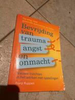Bevrijding van trauma, angst en onmacht, Ophalen of Verzenden, Gelezen, Klinische psychologie