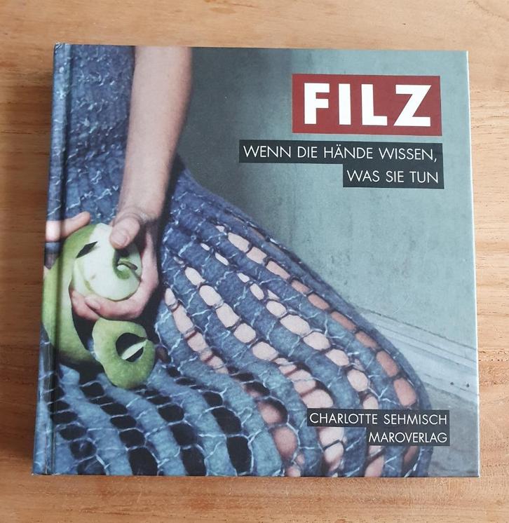 Filz Wenn die Hände wissen, was sie tun – Charlotte Sehmisch, Hobby en Vrije tijd, Vilt, Zo goed als nieuw, Boek of Patroon, Ophalen of Verzenden