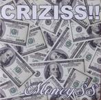 Criziss!! - Money$$, Cd's en Dvd's, Ophalen of Verzenden, Zo goed als nieuw, Overige genres