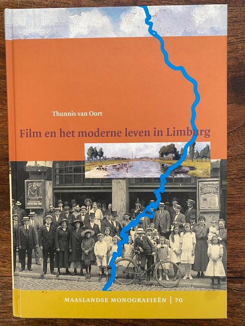 T. van Oort - Film en het moderne leven in Limburg, Boeken, Geschiedenis | Wereld, Zo goed als nieuw, 20e eeuw of later, Ophalen of Verzenden