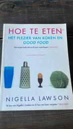 Nigella Lawson - Hoe te eten, Ophalen of Verzenden, Zo goed als nieuw, Nigella Lawson