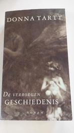 De verborgen geschiedenis, Donna Tartt, Gelezen, Ophalen of Verzenden, Donna Tartt, Amerika