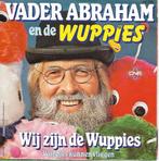 Vader Abraham en de Wuppies - Wij zijn de Wuppies, Gebruikt, 7 inch, Single, Ophalen of Verzenden