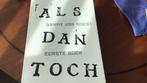 ALS DAN TOCH, Ophalen of Verzenden