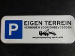 Parkeerbord Eigen Terrein Wegsleepregeling, Ophalen of Verzenden