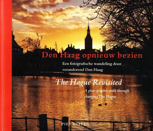 Den Haag Opnieuw Bezien - Piet Gispen / 9789082043013, Boeken, Geschiedenis | Stad en Regio, Zo goed als nieuw, Ophalen of Verzenden