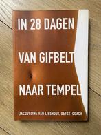 In 28 dagen van gifbelt naar tempel - Lieshout, Ophalen of Verzenden, Gelezen, Dieet en Voeding