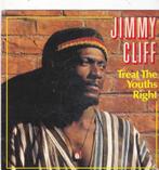 7" Single Jimmy Cliff - Treat the youths right, Ophalen of Verzenden, Gebruikt