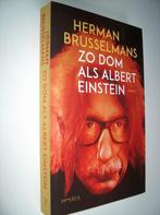 Herman Brusselmans - Zo dom als Albert Einstein, België, Herman Brusselmans, Ophalen of Verzenden, Zo goed als nieuw