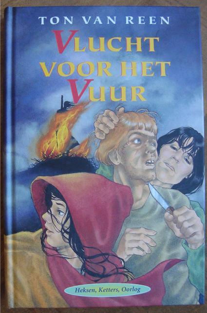 Vlucht voor het vuur -Heksen-Ketters-Oorlog- Ton van Reen hc, Boeken, Kinderboeken | Jeugd | 10 tot 12 jaar, Zo goed als nieuw