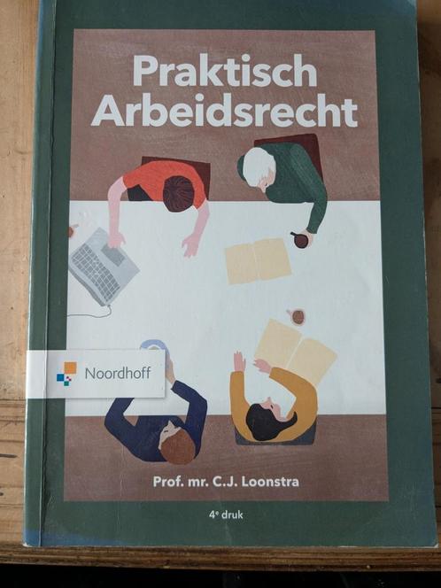 C. J. Loonstra - Praktisch Arbeidsrecht, Boeken, Wetenschap, Zo goed als nieuw, Ophalen of Verzenden