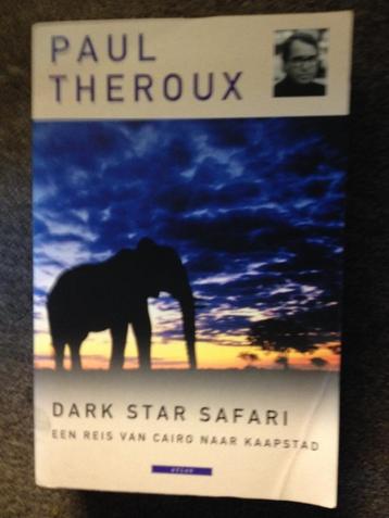 Dark Star Safari, reis van Cairo naar Kaapstad; Paul Theroux beschikbaar voor biedingen