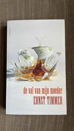 Ernst Timmer - De val van mijn moeder, Ophalen of Verzenden, Zo goed als nieuw, Nederland, Ernst Timmer