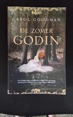 De Zomer Godin - Carol Goodman, Boeken, Ophalen of Verzenden, Zo goed als nieuw, Carol Goodman