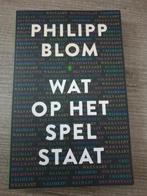 Wat op het spel staat philipp blom, Boeken, Gelezen, Ophalen of Verzenden