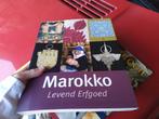 Marokko - Levend Erfgoed, Boeken, Ophalen of Verzenden, Afrika