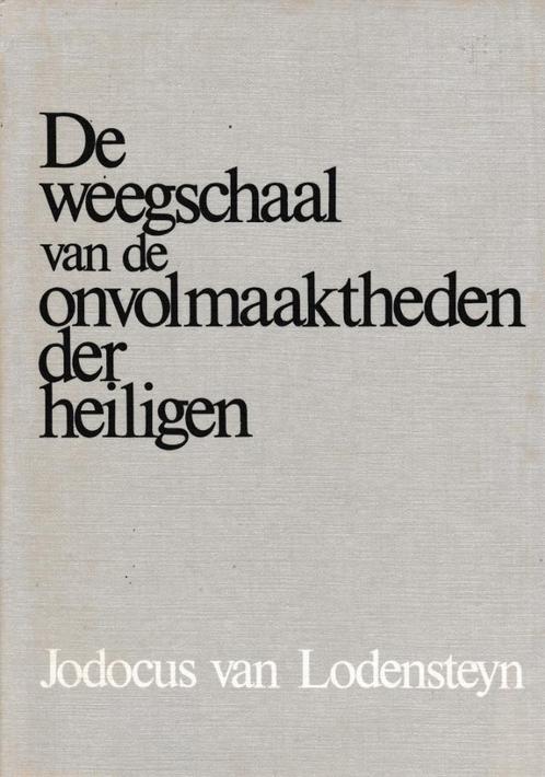 Jodocus van Lodensteyn - De weegschaal van onvolmaaktheden d, Boeken, Godsdienst en Theologie, Gelezen, Ophalen of Verzenden