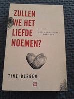 Tine Bergen - Zullen we het liefde noemen?, Ophalen of Verzenden, Zo goed als nieuw, Tine Bergen