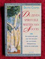 Deepak Chopra - De zeven spirituele wetten van succes, Boeken, Deepak Chopra, Ophalen of Verzenden, Zo goed als nieuw