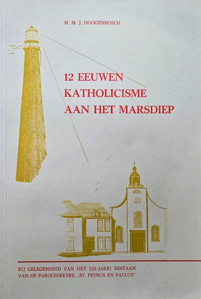 12 Eeuwen Katholicisme aan het Marsdiep, Boeken, Godsdienst en Theologie, Gelezen, Christendom | Katholiek, Ophalen of Verzenden