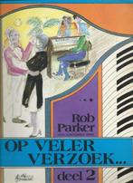 Op Veler Verzoek Rob Parker deel  2, Ophalen of Verzenden, Zo goed als nieuw, Piano, Artiest of Componist