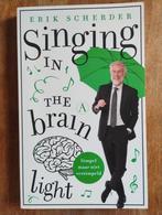 Singing in the Brain Light - Erik Scherder, Erik Scherder, Ophalen of Verzenden, Zo goed als nieuw, Geesteswetenschap
