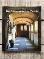 Vrouwenhuis Zwolle Binnenstebuiten Waanders, Boeken, Ophalen of Verzenden, Zo goed als nieuw