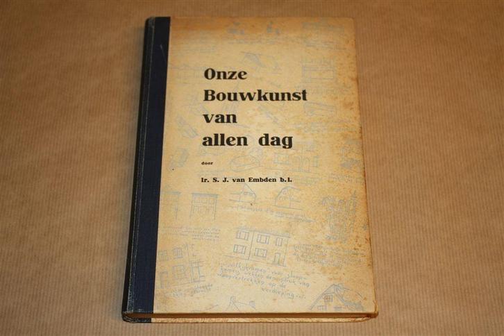 Onze bouwkunst van allen dag. Embden. 1946., Boeken, Kunst en Cultuur | Architectuur, Gelezen, Architecten, Ophalen of Verzenden