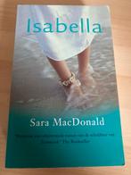Isabella - Sara MacDonald, Boeken, Ophalen of Verzenden, Zo goed als nieuw, Nederland