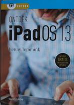 Henny Temmink - Ontdek iPad  OS 13, Besturingssystemen, Nieuw, Ophalen of Verzenden, Henny Temmink