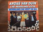 André van Duin & het Nederlands elftal - Nederland, die heef, Cd's en Dvd's, Gebruikt, 7 inch, Single, Ophalen of Verzenden