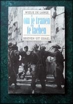 OM JE TRANEN TE LACHEN - Wiesje de Lange -Brieven uit Israel, Boeken, Reisverhalen, Zo goed als nieuw, Europa, Verzenden