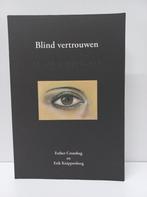 Esther Crombag en Erik Knippenberg - Blind vertrouwen, Boeken, Ophalen of Verzenden, Zo goed als nieuw