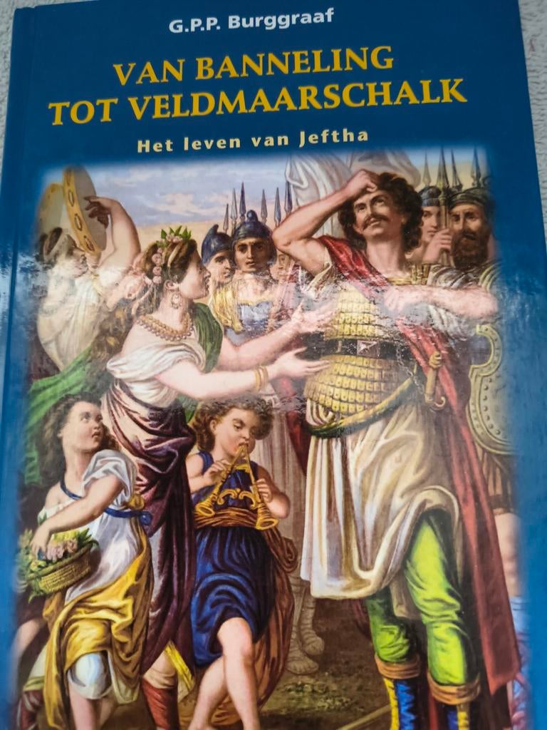 Van banneling tot veldmaarschalk. GPP Burggraaf, Ophalen of Verzenden, Zo goed als nieuw, GPP Burggraaf, Christendom | Protestants