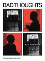 BAD THOUGHTS Collectie Sanders. Stedelijk Museum Amsterdam, Verzenden, Zo goed als nieuw