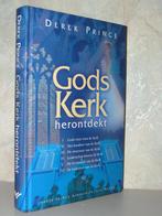Derek Prince - Gods kerk herontdekt (gebonden uitgave), Boeken, Ophalen of Verzenden, Zo goed als nieuw, Christendom | Protestants