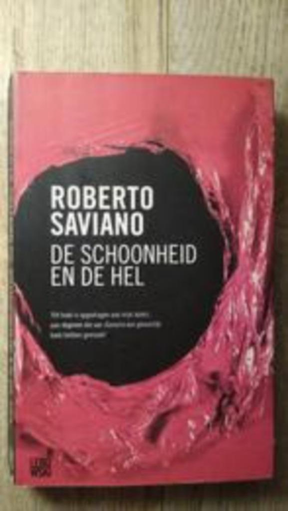 De schoonheid & de hel - Roberto Saviano, Boeken, Literatuur, Zo goed als nieuw, Ophalen of Verzenden