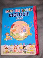 Laten Wij Samen Blokfluit Spelen - Muziekboek, Ophalen of Verzenden, Zo goed als nieuw