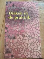 Herman van Well - Diaken in de praktijk, Ophalen of Verzenden, Zo goed als nieuw, Herman van Well