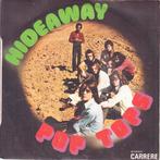 pop tops - hideaway ( 1972), Pop, Ophalen of Verzenden, 7 inch, Single