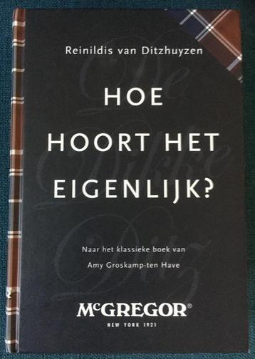 Hoe hoort het eigenlijk? Reinildis van Ditzhuyzen. beschikbaar voor biedingen