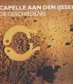 Diversen: Capelle aan den IJssel, de geschiedenis. Grootform, Ophalen of Verzenden, Zo goed als nieuw, Diverse auteurs