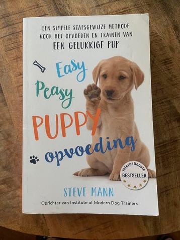 Steve Mann - Easy Peasy Puppy Opvoeding beschikbaar voor biedingen