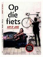 Op die fiets - Wim de Jong, Boeken, Overige merken, Zo goed als nieuw, Fiets- of Wandelgids, Benelux