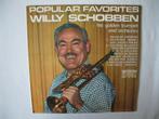 Willy Schobben - Popular favorites LP, Ophalen of Verzenden, Gebruikt, 12 inch, Europees