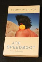 Joe speedboot van Tommy Wieringa, Boeken, Literatuur, Gelezen, Ophalen of Verzenden, Nederland