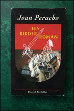 EEN RIDDER ROMAN - Joan Perucho - 'Een ridderroman'  - Joan, Verzenden, Zo goed als nieuw, Nederland